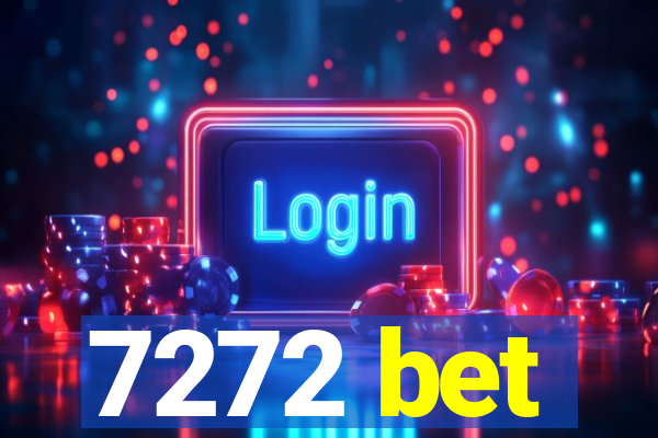 7272 bet